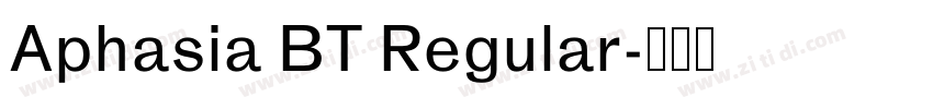 Aphasia BT Regular字体转换 Aphasia BT Regular字体转换